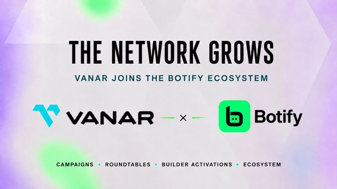 A promotional graphic announces "THE NETWORK GROWS — VANAR JOINS THE BOTIFY ECOSYSTEM," featuring the Vanar and Botify logos side-by-side with an "x" between them, aligning with the post's announcement of a partnership between Vanar and Botify to build AI-driven trading networks on Solana.
