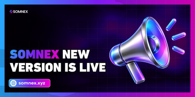 A promotional banner with a blue and purple gradient background announcing 'SOMNEX NEW VERSION IS LIVE' next to a 3D rendering of a silver and purple megaphone, with the website 'somnex.xyz'.