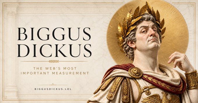 The image features a classical statue of a Roman emperor wearing a golden laurel wreath, with bold text reading "BIGGUS DICKUS - THE WEB'S MOST IMPORTANT MEASUREMENT" and the URL "biggusdickus.lol" displayed beneath it.

The image humorously connects to the post by showcasing "Biggus Dickus," a satirical domain name from the parody site undercut.lol, playfully addressing critics who complain about joke bid sites by asking if they are entertained by the absurdity.