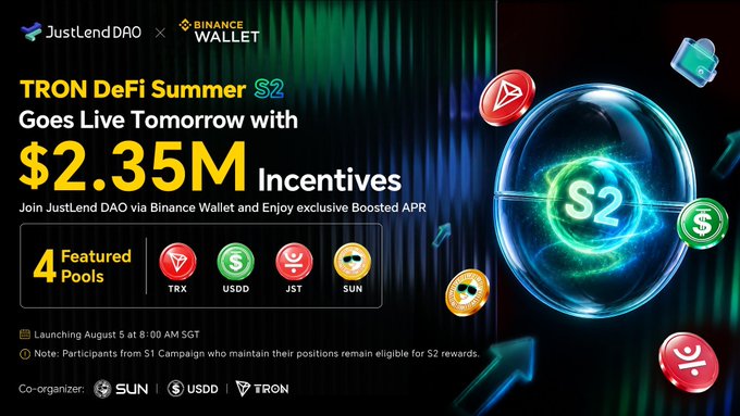 A promotional banner for the TRON DeFi Summer S2 event by JustLendDAO and Binance Wallet, featuring $2.35M in incentives across 4 featured pools (TRX, USDD, JST, SUN) launching August 5 at 8:00 AM SGT.