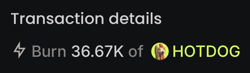 Transaction details screen showing 'Burn 36.67K of HOTDOG' token with a dog meme icon.