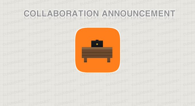 A 'COLLABORATION ANNOUNCEMENT' graphic from CloudQuest featuring an orange icon of a briefcase on a desk.