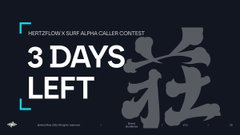 A dark promotional banner with a red Chinese character "莊" (Zhuang/Dealer) featuring the text "HERTZ1 JOIN X SURF ALPHA CALLER CONTEST - 3 DAYS LEFT" indicating a crypto or trading competition countdown.