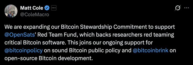A tweet from Matt Cole (@ColeMacro) announcing that Strive is expanding its Bitcoin Stewardship Commitment to support @OpenSats' Red Team Fund, which backs researchers red teaming critical Bitcoin software, alongside ongoing support for @bitcoinpolicy and @bitcoinbrink. This aligns with the news that public company Strive is expanding their Bitcoin Stewardship Commitment.