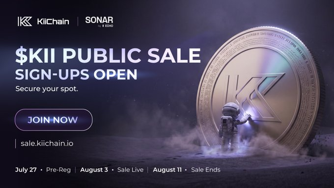 The image promotes the "$KII Public Sale" by KiiChain and SONAR, featuring a large metallic $KII coin with an astronaut figure, alongside a "Join Now" button linking to sale.kiichain.io, and key dates: July 27 Pre-Reg, August 3 Sale Live, and August 11 Sale Ends. The accompanying post aligns by announcing that the registration portal for this public sale is now officially open, urging viewers to secure their spot before the deadline.