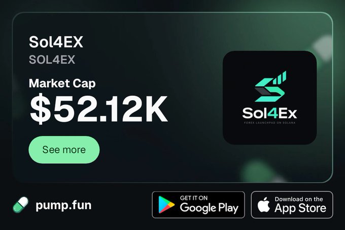 A promotional graphic for 'Sol4EX' displaying a market cap of $52.12K on the pump.fun platform, with app download buttons for Google Play and App Store, and the text 'POWER LAUNCHPAD ON SOLANA'.