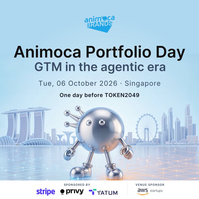 Promotional banner for **Animoca Portfolio Day**, held on **Tue, 06 October 2026 in Singapore** (one day before TOKEN2049), featuring the theme **"GTM in the agentic era"** alongside a chrome robotic figure and Singapore skyline. Sponsored by **Stripe, Privy, and TATUM**, with **AWS Startups** as venue sponsor, aligning with the post's announcement of Animoca Brands' pre-TOKEN2049 ecosystem event.