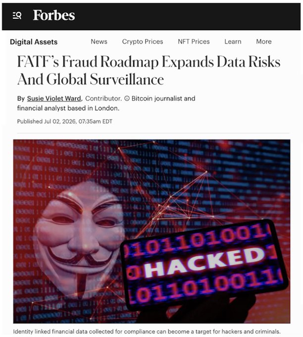 A Forbes Digital Assets article by Susie Violet Ward titled 'FATF's Fraud Roadmap Expands Data Risks And Global Surveillance', dated July 02, 2026, featuring an image of a Guy Fawkes mask and a 'HACKED' smartphone screen.