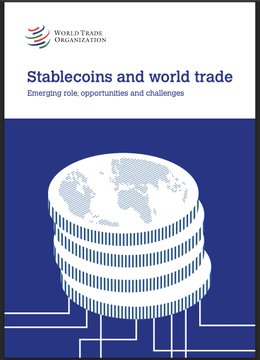 Cover of a World Trade Organization report titled 'Stablecoins and world trade: Emerging role, opportunities and challenges', featuring an illustration of a coin stack with a globe and circuitry.