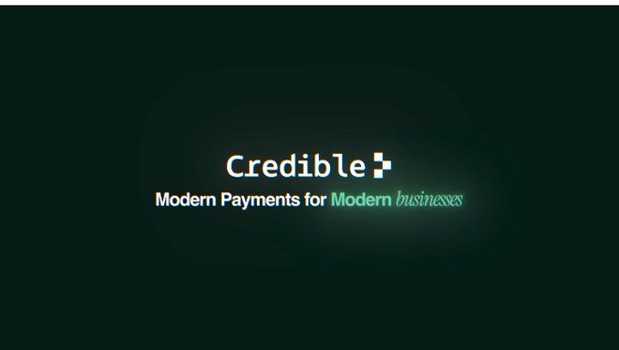 The image shows the Credible logo with the tagline "Modern Payments for Modern businesses" in white and green text on a dark background. This branding aligns with the post's emphasis on Credible Financial's modern payment infrastructure, visually reinforcing the showcased accomplishments of $1B+ settled across 40+ markets, 37+ currencies, and 86+ payment methods.