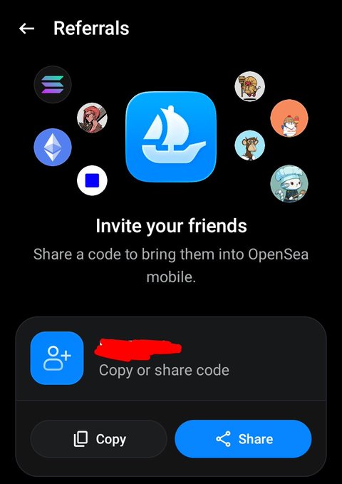 An OpenSea 'Referrals' screen in English instructing users to share a code to bring friends into the OpenSea mobile app, with a redacted code and Copy/Share options.