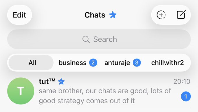 A screenshot of the Telegram Chats interface on iOS, showing a search bar and chat filters (All, business 2, anturaje 3, chillwithr2) above a chat with 'tut™' at 20:10 that reads 'same brother, our chats are good, lots of good strategy comes out of it'.