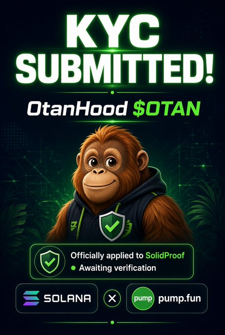 Digital graphic displaying 'KYC SUBMITTED!' for 'OtanHood $OTAN', showing an orangutan mascot in a hoodie, with text indicating it 'Officially applied to SolidProof' and logos for Solana and pump.fun.