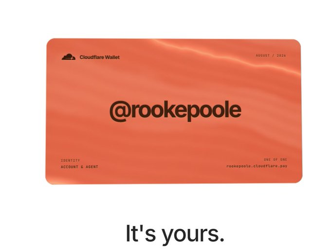 An orange card displaying 'Cloudflare Wallet' and the username '@rookepoole' with 'IDENTITY ACCOUNT & AGENT' and 'ONE OF ONE rookepoole.cloudflare.pay' text, captioned 'It's yours.'