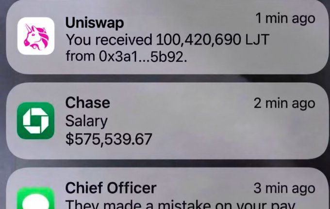 iPhone notifications show a $575K Chase salary deposit, a "Chief Officer" message about a pay mistake, and 100,420,690 LJT tokens received via Uniswap from address 0x3a1…5b92 — humorously framing the salary overpayment as becoming crypto liquidity.