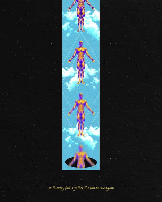 A vertical four-panel illustration showing a metallic/colorful humanoid figure descending through clouds, ending with the figure in a black hole, captioned 'with every fall, i gather the will to rise again'.