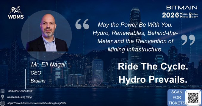 A promotional graphic for BITMAIN's 2026 World Digital Mining Summit (WDMS) in Hong Kong features Mr. Eli Nagar, CEO of Braiins, with the presentation title "May the Power Be With You: Hydro, Renewables, Behind-the-Meter and the Reinvention of Mining Infrastructure," set against a blue city skyline with a Hong Kong Ferris wheel and a tagline reading "Ride The Cycle. Hydro Prevails."