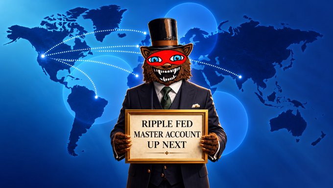 An anthropomorphic creature in a top hat and suit holds a sign reading "RIPPLE FED MASTER ACCOUNT UP NEXT" against a blue world map backdrop with glowing connection lines, visually emphasizing the post's claim that Ripple is poised to gain a Federal Reserve master account following FedNow's introduction of instant payment rails and cross-border support.