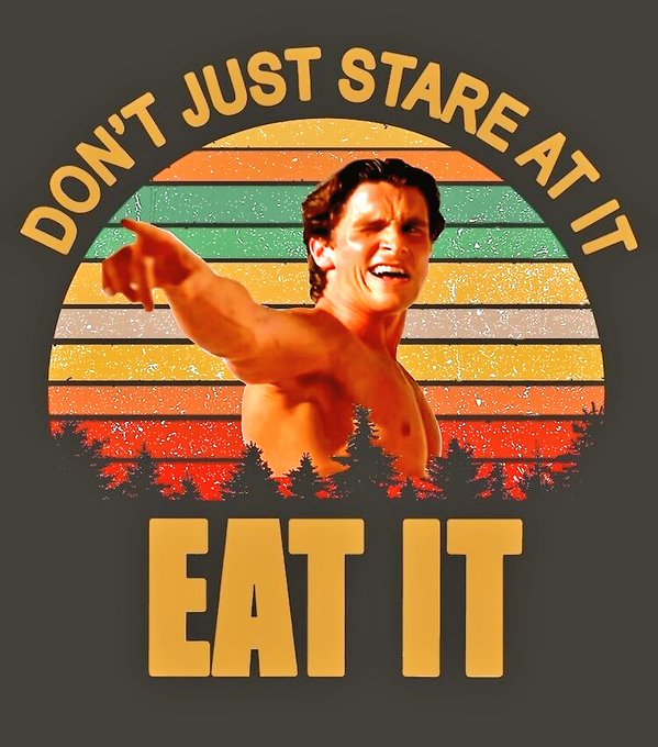 A vintage-style retro sunset design features a shirtless, muscular man pointing forward with the text "DON'T JUST STARE AT IT" arched above and "EAT IT" boldly displayed below. The humor plays on the "Don't Just Stand There, Eat It" meme, suggesting viewers take action and "eat" the dip being offered.
