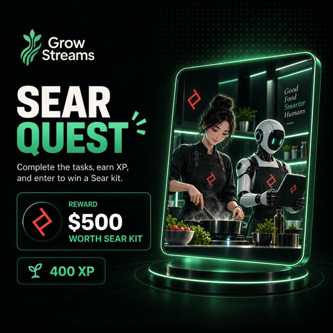 A promotional graphic for "Grow Streams" titled "SEAR QUEST," featuring AI-generated imagery of a chef and a robot, and offering a "$500 WORTH SEAR KIT" reward plus "400 XP".