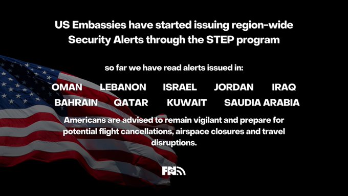 An informational graphic with an American flag background stating: 'US Embassies have started issuing region-wide Security Alerts through the STEP program,' listing countries including Oman, Lebanon, Israel, Jordan, Iraq, Bahrain, Qatar, Kuwait, and Saudi Arabia.