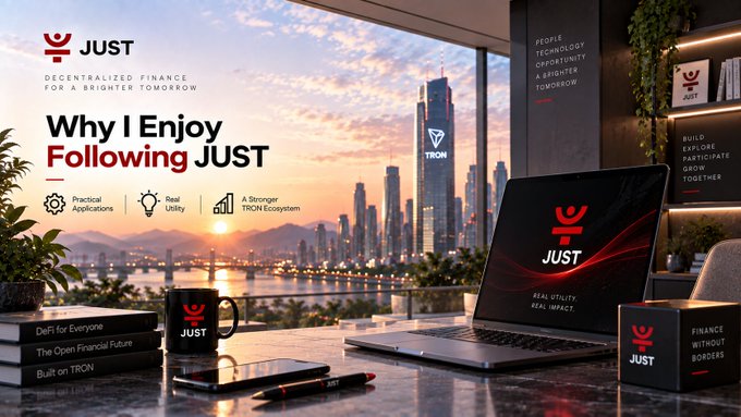 A promotional banner for the cryptocurrency 'JUST' featuring the text 'Why I Enjoy Following JUST' and 'Decentralized Finance for a Brighter Tomorrow,' alongside 'Built on TRON' and items branded with the JUST logo.