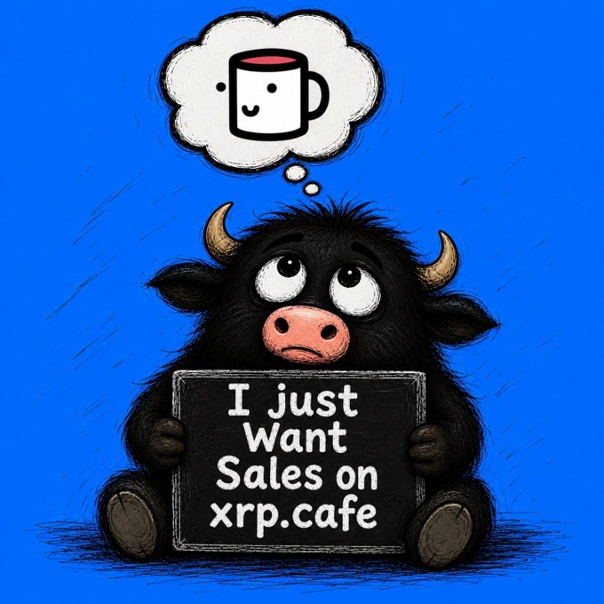 A cartoon illustration of a sad black bull with horns holding a sign reading 'I just Want Sales on xrp.cafe' with a thought bubble showing a smiling coffee mug.
