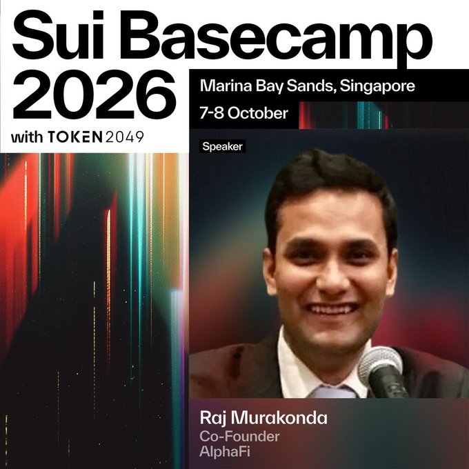 A promotional graphic for 'Sui Basecamp 2026' conference at Marina Bay Sands, Singapore on 7-8 October, featuring speaker Raj Murakonda, Co-Founder of AlphaFi.