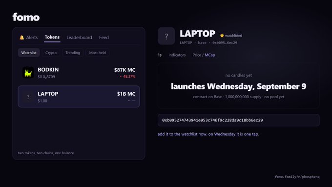 A screenshot of the Fomo crypto alerts dashboard showing two tokens in the watchlist—BODKIN at $87K (down 48.37%) and LAPTOP at $1.00—along with details for LAPTOP, currently marked as "watchlisted" and not yet launched, scheduled for Wednesday, September 9, on Base with a 1,000,000,000 supply and no pool.
