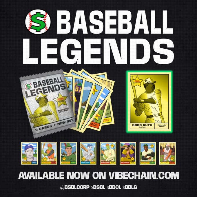 An advertisement for 'BASEBALL LEGENDS' trading cards featuring a pack of 8 cards, a highlighted gold Babe Ruth (Colorado Bears) outfield card, and additional cards at the bottom, with text indicating they are 'AVAILABLE NOW ON VIBECHAIN.COM' and tagged with @BSBLCORP $BSBL $BBCL $BBLG.