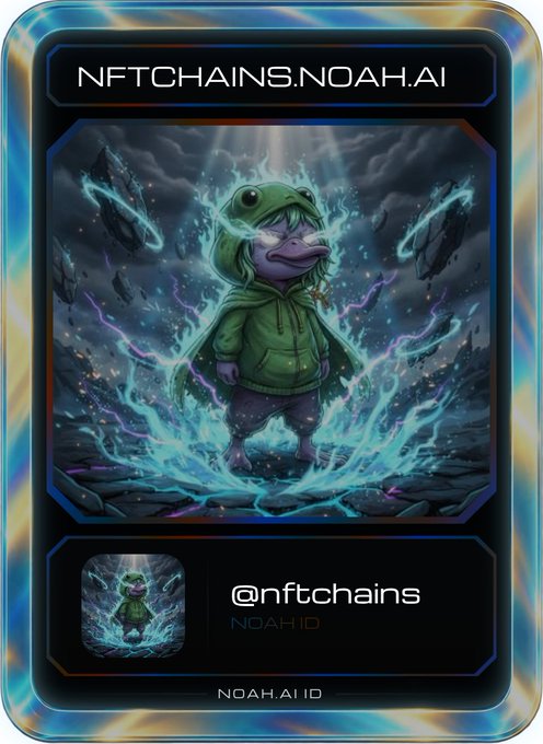An NFT digital ID card from NFTCHAINS.NOAH.AI featuring an animated green frog-like character wearing a frog hoodie with glowing cyan eyes and lightning effects, branded as '@nftchains NOAH ID' on a holographic blue and gold border.