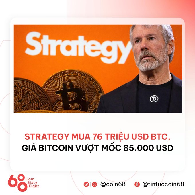 News graphic in Vietnamese about MicroStrategy purchasing $76 million in BTC, pushing Bitcoin past $85,000, from Coin68.
