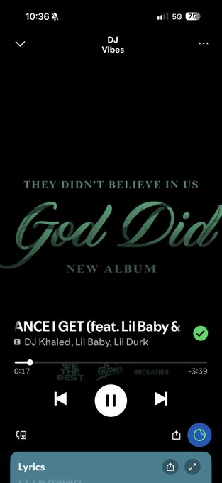 A Spotify music player screen showing the album 'God Did' by DJ Khaled with the track 'DANCE I GET (feat. Lil Baby & DJ Khaled, Lil Baby, Lil Durk)' playing.