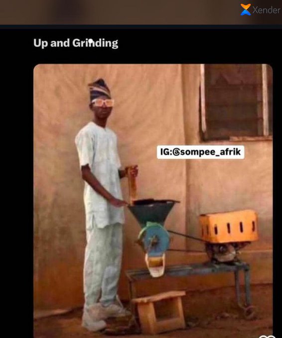 A photograph titled 'Up and Grinding' showing a man in light blue traditional attire operating a mechanical grinder, with the Instagram handle '@sompee_afrik' overlaid and a 'Xender' logo at the top right.