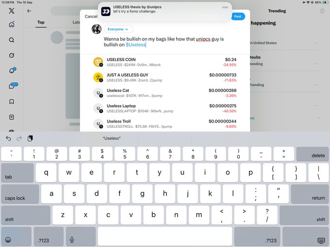 An iPad screen displays a tweet composition from @unipcs with the text "Wanna be bullish on my bags like how that unipcs guy is bullish on $useless" alongside meme coin ticker prices including USELESS COIN ($0.24, -24.95%), $USELESSGUY (-71.63%), Useless Cat, Useless Laptop, and Useless Troll. The accompanying keyboard is open at the bottom of the screen, showing the user is still in the process of finishing their tweet about the $useless token and @theunipcs.