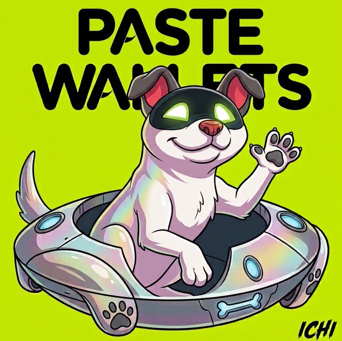 A cartoon illustration of a smiling dog with glowing green eyes emerging from a metallic UFO, with the text 'PASTE WALLETS' and the artist's signature 'ICHI'.