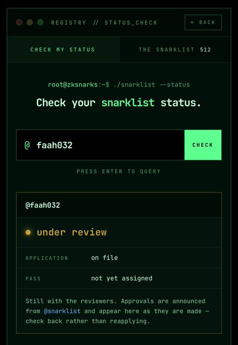 A terminal-style status check page displays the query "@ faah032" showing the user as "under review" with their application "on file" and pass "not yet assigned." The page header notes that 512 snarklist spots have been approved, contextualizing the author's pending application to @zksnarks_ and their hope for approval by @0xbeans.