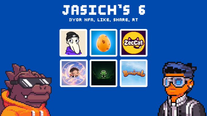 A graphic titled "JASICH'S 6" with the subtitle "DYOR NFA, LIKE, SHARE, RT" displays six NFT icons and features pixel-art characters, including a purple dinosaur and an orange figure, against a blue background.