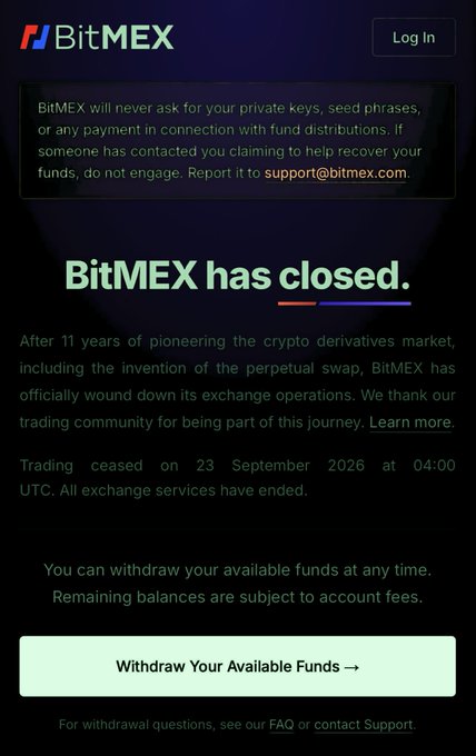 A BitMEX announcement page declares 'BitMEX has closed.' after 11 years, stating trading ceased on September 23, 2026, at 04:00 UTC, and provides a button to 'Withdraw Your Available Funds'.