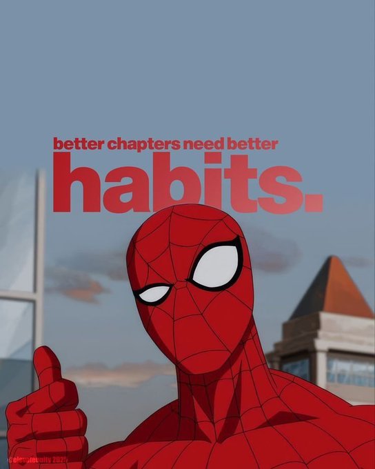 An image of Spider-Man giving a thumbs-up with the text 'better chapters need better habits.' in red lettering against a sky backdrop.