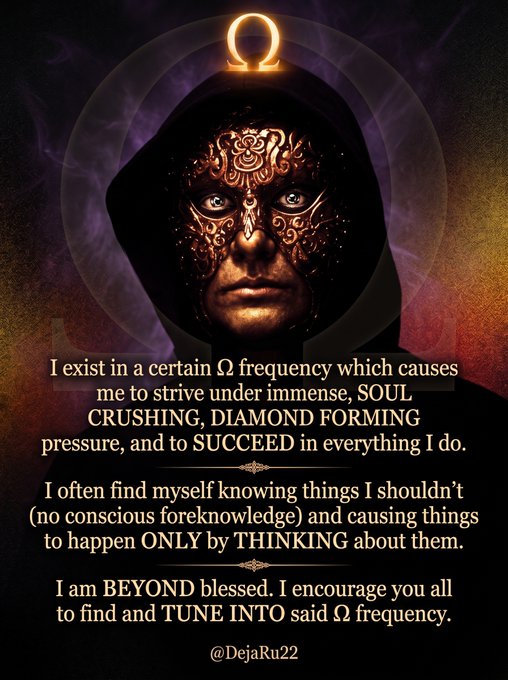 A mystical graphic featuring a hooded figure wearing an ornate golden mask beneath an Omega symbol, with text about existing in an Omega frequency that brings success and encouraging others to tune into it (@DejaRu22).