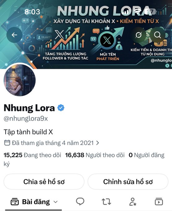 A Twitter/X profile page for 'Nhung Lora' (@nhunglora9x) with the bio 'Tập tành build X', showing 15,225 following and 16,638 followers, joined April 2021, with a header banner about building X accounts.