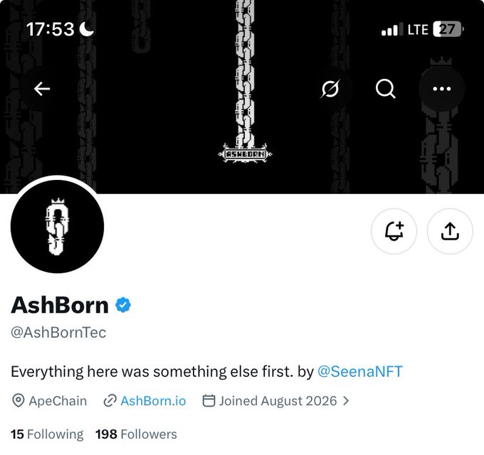 A Twitter/X profile page for @AshBornTec (@AshBorn) showing a dark themed banner with chains. The bio reads: 'Everything here was something else first. by @SeenaNFT', located on ApeChain, joined August 2026, with 198 followers.