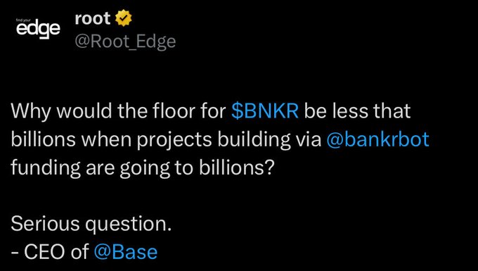 The image shows a Twitter post that reads, "Why would the floor for $BNKR be less than that which millions when projects building via #BankRobot funding are going to millions?" The post also includes a link to an article about the company's CEO and another post by @Base.
