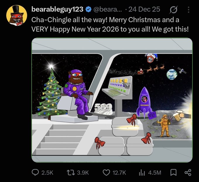 The image shows a festive digital illustration with a bear character dressed as an astronaut piloting a spaceship, accompanied by a decorated Christmas tree, wrapped presents, and a smaller character in a Santa sleigh flying past Earth. The tweet from @bearableguy123 wishes followers "Merry Christmas and a VERY Happy New Year 2026 to you all! We got this!" with 4.5M views and includes hashtags #XRP, fitting the poster's tradition of an annual Christmas-themed post featuring XRP/cryptocurrency themes alongside Santa imagery.