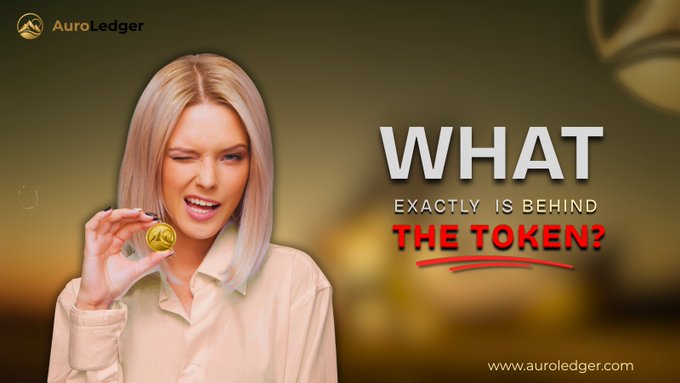 A promotional graphic from AuroLedger showing a blonde woman holding a gold token with text reading 'WHAT EXACTLY IS BEHIND THE TOKEN?'