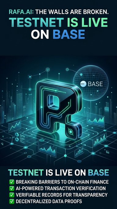 A promotional graphic reads “RAFA.AI: THE WALLS ARE BROKEN. TESTNET IS LIVE ON BASE,” with a neon Base-themed 3D logo. Bullet points mention on-chain finance, AI-powered transaction verification, transparency, and decentralized data proofs.