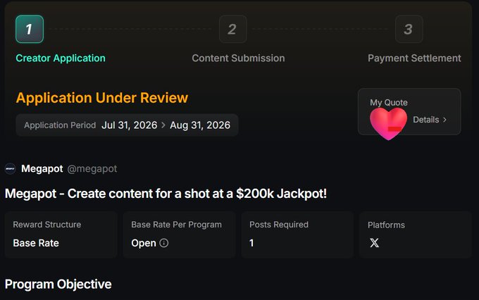 A screenshot of a creator program dashboard on Megapot (@megapot) showing step '1 Creator Application' as 'Under Review', with a campaign offering to 'Create content for a shot at a $200k Jackpot!' on the X platform.