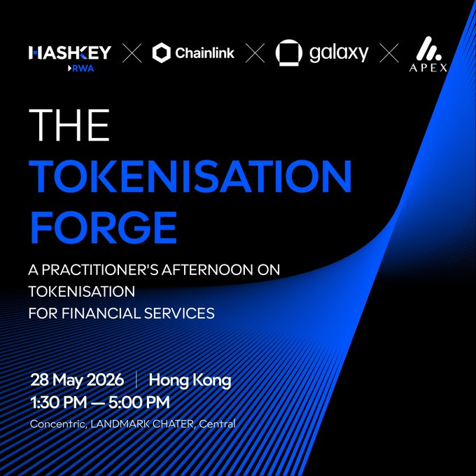 The image features a poster for an event titled "The Tokenisation Forge" that took place on May 26th at 5:00 PM. The poster includes logos for other companies such as Chainlink, Galaxy, and APEX Digital. The event aimed to bring together financial institutions, asset managers, and digital asset leaders to discuss the next phase of tokenisation in finance.