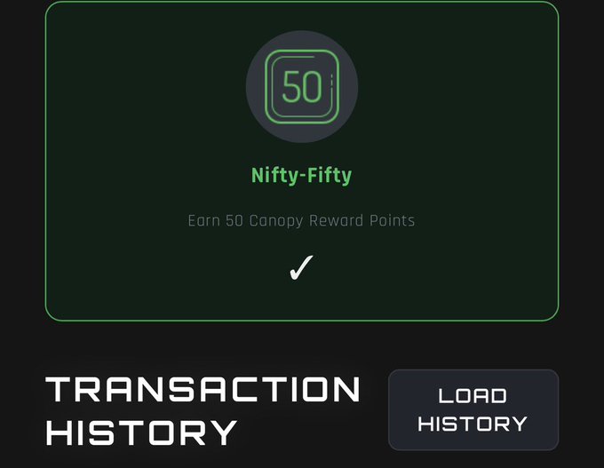 A dark-themed app screen displaying 'Nifty-Fifty - Earn 50 Canopy Reward Points' with a checkmark, along with 'TRANSACTION HISTORY' and a 'LOAD HISTORY' button.